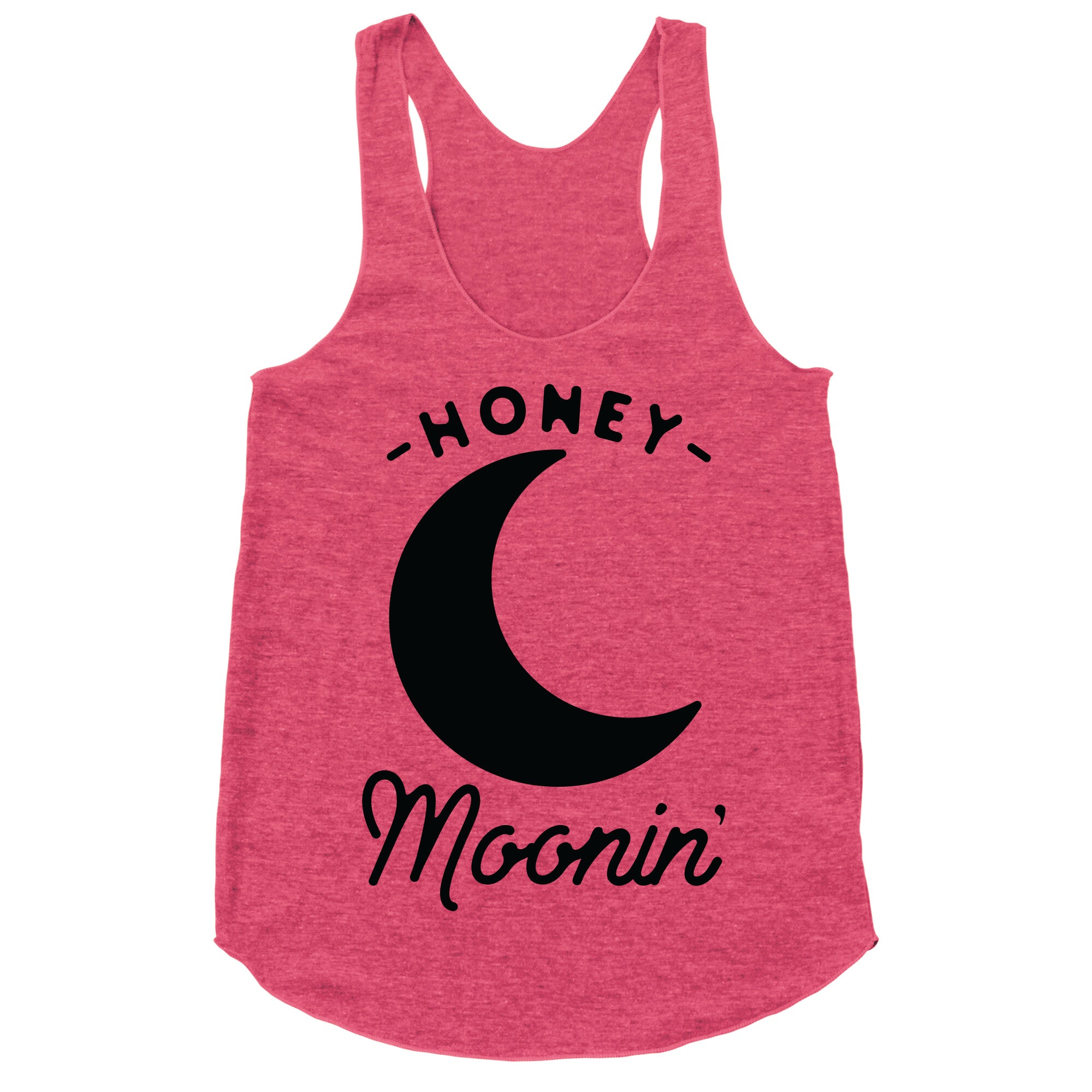 Honey Moonin' Racerback Tank